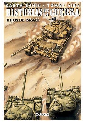 HISTORIAS DE LA GUERRA 2: HIJOS DE ISRAEL | 9788418589416 | GARTH ENNIS | Tienda de Cómics, Manga, Magic y Pokémon en Torrejón de Ardoz