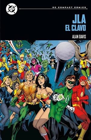 DC COMPACT # 03 JLA EL CLAVO | 9791370131470 | ALAN DAVIS | Tienda de Cómics, Manga, Magic y Pokémon en Torrejón de Ardoz