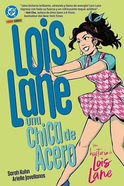 DC YOUNG ADULTS LOIS LANE, UNA CHICA DE ACERO | 9791370131562 | ARIELLE JOVELLANOS - SARAH KUHN | Tienda de Cómics, Manga, Magic y Pokémon en Torrejón de Ardoz