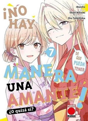 ¡NO HAY MANERA DE QUE PUEDA TENER UNA AMANTE! ¿O QUIZÁ SÍ? # 07 | 9791370131319 | MUSSHU - TEREN MIKAMI - EKU TAKESHIMA | Tienda de Cómics, Manga, Magic y Pokémon en Torrejón de Ardoz