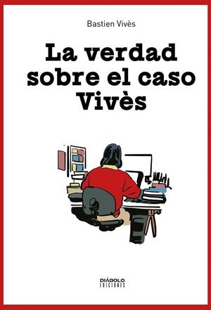 LA VERDAD SOBRE EL CASO VIVES | 9788419790897 | BASTIEN VIVÈS | Tienda de Cómics, Manga, Magic y Pokémon en Torrejón de Ardoz