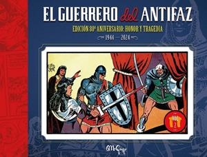 EL GUERRERO DEL ANTIFAZ: EDICION 80 ANIVERSARIO | 9791387689117 | MANUEL GAGO | Tienda de Cómics, Manga, Magic y Pokémon en Torrejón de Ardoz