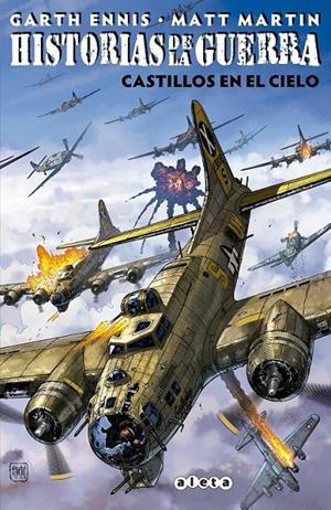 HISTORIAS DE LA GUERRA 1: CASTILLOS EN EL CIELO | 9788418589409 | GARTH ENNIS - MATT MARTIN | Tienda de Cómics, Manga, Magic y Pokémon en Torrejón de Ardoz