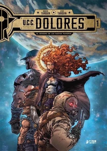 U.C.C. DOLORES 04. LA ULTIMA BALA | 9791387822255 | DIDIER TARQUIN - LYSE TARQUIN | Tienda de Cómics, Manga, Magic y Pokémon en Torrejón de Ardoz
