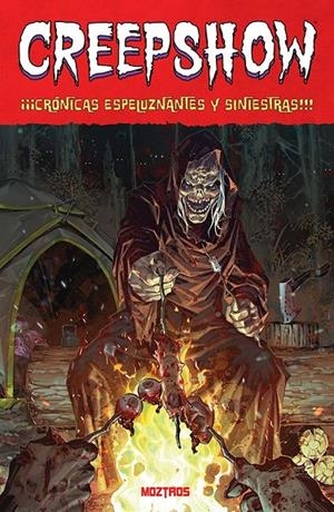 CREEPSHOW. CRONICAS ESPELUZNANTES Y SINIESTRAS | 9788410463776 | MIKE CAREY,JOHN ARCUDI,JORGE FORNES,CHIP ZDARSKY | Tienda de Cómics, Manga, Magic y Pokémon en Torrejón de Ardoz