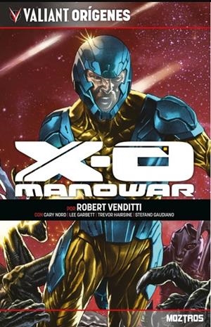 VALIANT ORÍGENES, X-O MANOWAR | 9788410463400 | LIAM SHARP - BECKY CLOONAN - MICHAEL CONRAD | Tienda de Cómics, Manga, Magic y Pokémon en Torrejón de Ardoz
