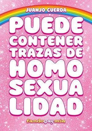 PUEDE CONTENER TRAZAS DE HOMOSEXUALIDAD | 9788410126411 | JUANJO CUERDA | Tienda de Cómics, Manga, Magic y Pokémon en Torrejón de Ardoz