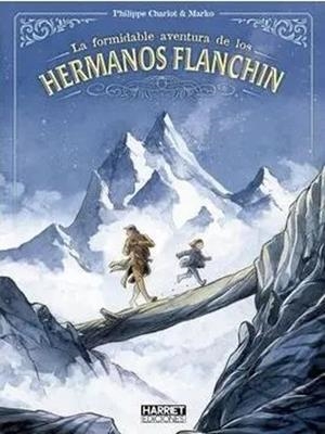LA FORMIDABLE AVENTURA DE LOS HERMANOS FLANCHIN | 9788412965964 | PHILIPPE CHARLOT | Tienda de Cómics, Manga, Magic y Pokémon en Torrejón de Ardoz