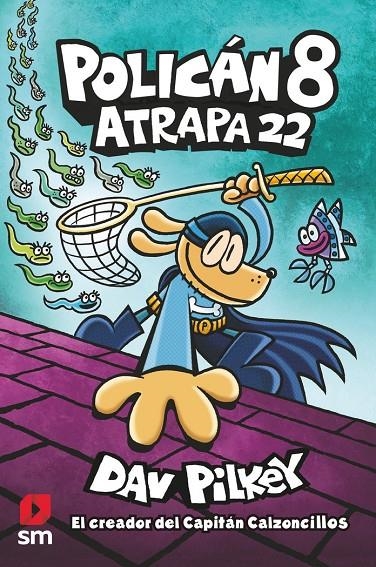 POLICAN 8 ATRAPA 22 | 9788413923604 | Tienda de Cómics, Manga, Magic y Pokémon en Torrejón de Ardoz