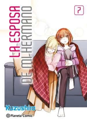 LA ESPOSA DE MI HERMANO # 07 | 9788410492646 | KUZUSHIRO | Tienda de Cómics, Manga, Magic y Pokémon en Torrejón de Ardoz