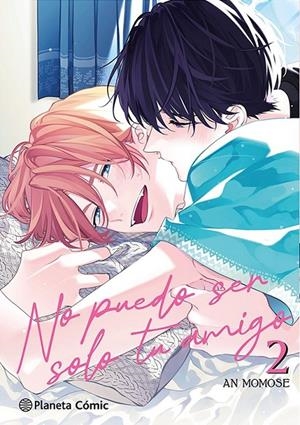 NO PUEDO SER SOLO TU AMIGO # 02 | 9788411619059 | AN MOMOSE | Tienda de Cómics, Manga, Magic y Pokémon en Torrejón de Ardoz