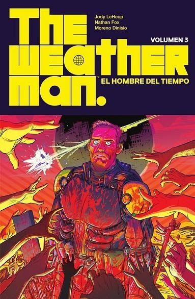THE WEATHERMAN # 03  EL HOMBRE DEL TIEMPO  (DE 3) | 978-84-679-7753-0 | JODY LEHEUP- NATHAN FOX - DAVE STEWART | Tienda de Cómics, Manga, Magic y Pokémon en Torrejón de Ardoz