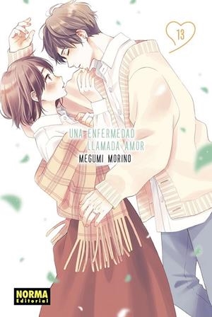 UNA ENFERMEDAD LLAMADA AMOR 13 | 9788467974324 | MEGUMI MORINO | Tienda de Cómics, Manga, Magic y Pokémon en Torrejón de Ardoz