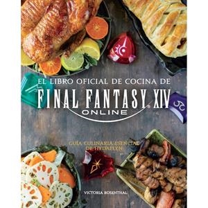 EL LIBRO OFICIAL DE COCINA DE FINAL FANTASY XIV ON | 9788410031012 | Tienda de Cómics, Manga, Magic y Pokémon en Torrejón de Ardoz