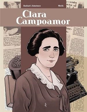 BIOGRAFÍAS EN VIÑETAS # 01 CLARA CAMPOAMOR NUEVA EDICIÓN | 9791399032703 | RAFAEL JIMÉNEZ - MEIK | Tienda de Cómics, Manga, Magic y Pokémon en Torrejón de Ardoz