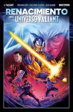 RENACIMIENTO DEL UNIVERSO VALIANT | 9788410463554 | FRED VAN LENTE - GUILLERMO FAJARDO - JULIO AZAMOR | Tienda de Cómics, Manga, Magic y Pokémon en Torrejón de Ardoz