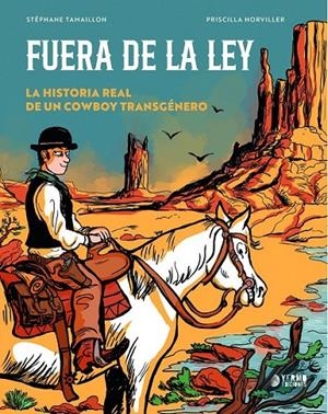 FUERA DE LA LEY | 9788410446915 | PATRICIA HORVILLER - STEPHÁNE TAMAILLON | Tienda de Cómics, Manga, Magic y Pokémon en Torrejón de Ardoz