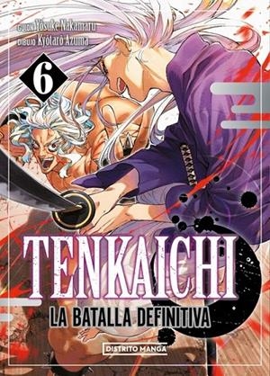 TENKAICHI: LA BATALLA DEFINITIVA 06 | 9788419819000 | YOSUKE NAKAMARU - KYÔTARÔ AZUMA | Tienda de Cómics, Manga, Magic y Pokémon en Torrejón de Ardoz