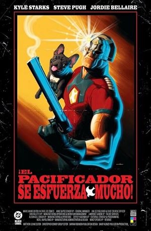 DC BLACK LABEL ¡EL PACIFICADOR SE ESFUERZA MUCHO! # 01 | 9791370131548 | STEVE PUGHR - KYLE STARKS | Tienda de Cómics, Manga, Magic y Pokémon en Torrejón de Ardoz