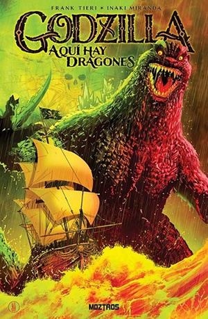 GODZILLA, AQUÍ HAY DRAGONES | 9788410463882 | FRANK TIERI - IÑAKI MIRANDA | Tienda de Cómics, Manga, Magic y Pokémon en Torrejón de Ardoz
