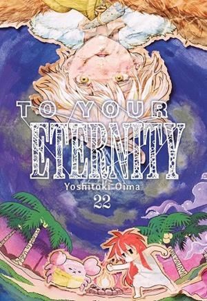 TO YOUR ETERNITY # 22 | 9791387831189 | YOSHITOKI OIMA | Tienda de Cómics, Manga, Magic y Pokémon en Torrejón de Ardoz