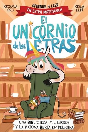 EL UNICORNIO DE LAS LETRAS UNA BIBLIOTECA MIL LIBR | 9788448869359 | Tienda de Cómics, Manga, Magic y Pokémon en Torrejón de Ardoz