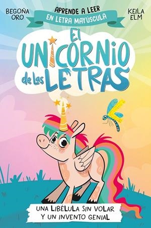 EL UNICORNIO DE LAS LETRAS 1 UNA LIBELULA SIN VOLA | 9788448868963 | Tienda de Cómics, Manga, Magic y Pokémon en Torrejón de Ardoz
