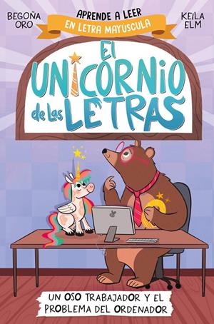EL UNICORNIO DE LAS LETRAS 2 UN OSO TRABAJADOR Y E | 9788448868987 | Tienda de Cómics, Manga, Magic y Pokémon en Torrejón de Ardoz