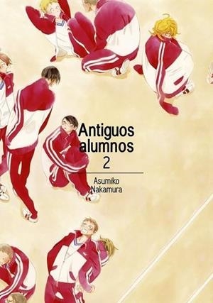 ANTIGUOS ALUMNOS 2 | 9788416188420 | ASUMIKO NAKAMURA | Tienda de Cómics, Manga, Magic y Pokémon en Torrejón de Ardoz