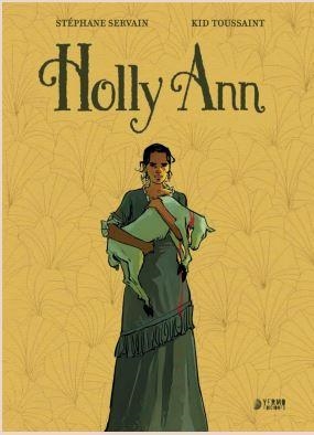 HOLLY ANN | 9791387822286 | KID TOUSSAINT | Tienda de Cómics, Manga, Magic y Pokémon en Torrejón de Ardoz