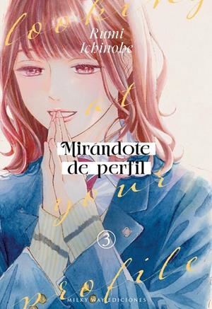 MIRÁNDOTE DE PERFIL # 03 | 9791387831325 | RUMI ICHINOHE | Tienda de Cómics, Manga, Magic y Pokémon en Torrejón de Ardoz