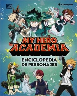 MY HERO ACADEMIA. ENCICLOPEDIA DE PERSONAJES | 9780241773420 | VARIOS AUTORES | Tienda de Cómics, Manga, Magic y Pokémon en Torrejón de Ardoz