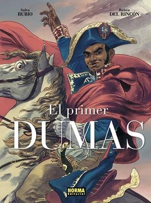 EL PRIMER DUMAS EDICIÓN INTEGRAL | 9788467978650 | SALVA RUBIO - RUBÉN DEL RINCÓN | Tienda de Cómics, Manga, Magic y Pokémon en Torrejón de Ardoz