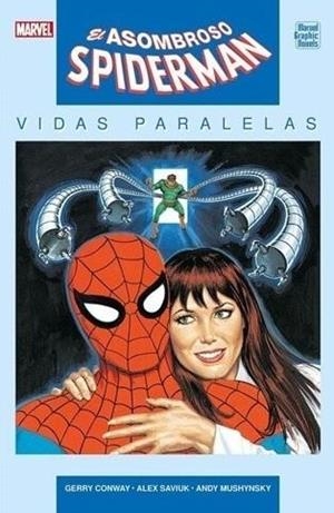 MARVEL GRAPHIC NOVELS. EL ASOMBROSO SPIDERMAN.VIDAS PARALELAS | 9788410497306 | GERRY CONWAY - ALEX SABIUK | Tienda de Cómics, Manga, Magic y Pokémon en Torrejón de Ardoz