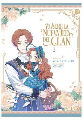 YO SERÉ LA NUEVA JEFA DEL CLAN # 02 | 9791387892296 | ANT STUDIO - MON - KIM ROAH | Tienda de Cómics, Manga, Magic y Pokémon en Torrejón de Ardoz