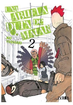 UNA ABUELA DURA DE MATAR # 02 | 9791387892302 | KEI YOSHIAKI | Tienda de Cómics, Manga, Magic y Pokémon en Torrejón de Ardoz