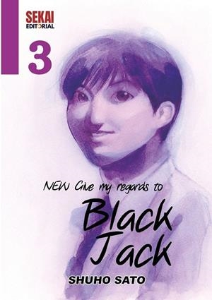 NEW GIVE MY REGARDS TO BLACK JACK 03 | 9791399042016 | SHUHO SATO | Tienda de Cómics, Manga, Magic y Pokémon en Torrejón de Ardoz