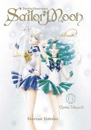SAILOR MOON ETERNAL EDITION 06 | 9788467971194 | NAOKO TAKEUCHI | Tienda de Cómics, Manga, Magic y Pokémon en Torrejón de Ardoz