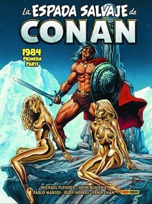 LA ESPADA SALVAJE DE CONAN 15. (LIMITED EDITION) 1984  PRIMERA PARTE | 9788410497559 | MICHAEL FLEISHER - JOHN BUSCEMA - PABLO MARCOS | Tienda de Cómics, Manga, Magic y Pokémon en Torrejón de Ardoz