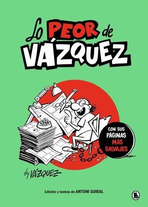 LO PEOR DE VAZQUEZ | 9788402430779 | MANUEL VAZQUEZ | Tienda de Cómics, Manga, Magic y Pokémon en Torrejón de Ardoz