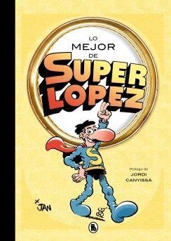 LO MEJOR DE SUPERLOPEZ | 9788402430830 | JAN | Tienda de Cómics, Manga, Magic y Pokémon en Torrejón de Ardoz