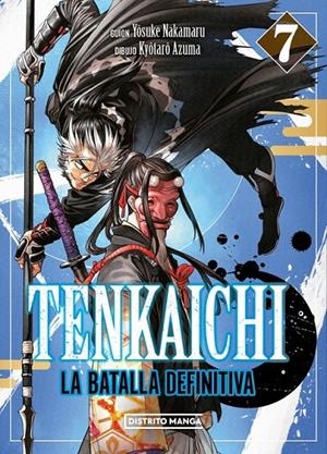 TENKAICHI: LA BATALLA DEFINITIVA 07 | 9788419819895 | YOSUKE NAKAMARU - KYÔTARÔ AZUMA | Tienda de Cómics, Manga, Magic y Pokémon en Torrejón de Ardoz