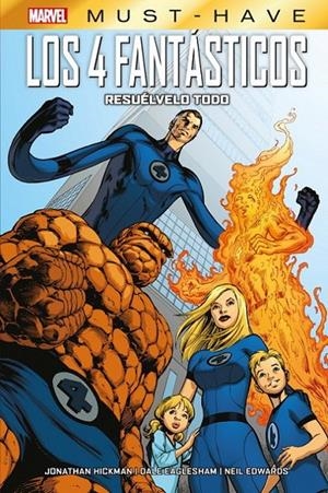 MARVEL MUST HAVE LOS 4 FANTASTICOS RESUELVELO TODO | 9788413348520 | NEIL EDWARDS - JONATHAN HICKMAN - DALE EAGLESHAM | Tienda de Cómics, Manga, Magic y Pokémon en Torrejón de Ardoz