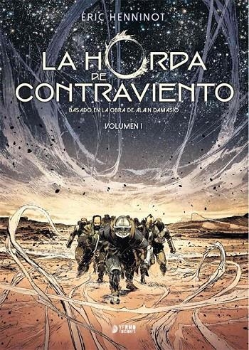 LA HORDA DE CONTRAVIENTO 01 | 9788417957933 | ERIC HENNINOT | Tienda de Cómics, Manga, Magic y Pokémon en Torrejón de Ardoz