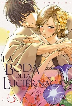 LA BODA DE LAS LUCIÉRNAGAS 05 | 9791387831448 | ORECO TACHIBANA | Tienda de Cómics, Manga, Magic y Pokémon en Torrejón de Ardoz