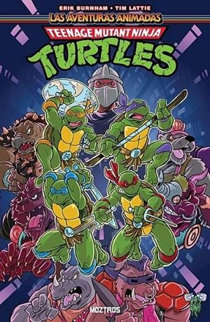 TEENAGE MUTANT NINJA TURTLES, LAS AVENTURAS ANIMADAS # 01 | 9791387953027 | ERIK BURNHAM - TIM LATTIE | Tienda de Cómics, Manga, Magic y Pokémon en Torrejón de Ardoz