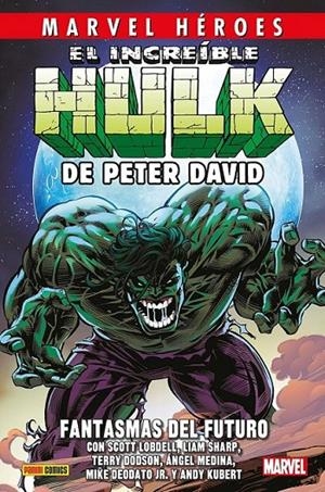 CMH 130. EL INCREÍBLE HULK DE PETER DAVID 06. FANTASMAS DEL FUTURO | 9791370133030 | PASQUAL FERRY - SCOTT LOBDELL - TIM SALE - DANE MCCART - JUSTINIANO - ADAM KUBERT - DAVE GIBBONS | Tienda de Cómics, Manga, Magic y Pokémon en Torrejón de Ardoz