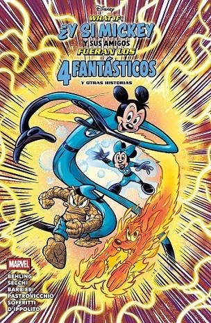 WHAT IF: ¿Y SI MICKEY Y SUS AMIGOS FUERAN LOS 4 FANTÁSTICOS? | 9791370131937 | RICCARDO SECCHI - STEVE BEHLING - LORENZO PASTROVICCHIO - DONALD SOFFRITTI - LUCA BARBIERI | Tienda de Cómics, Manga, Magic y Pokémon en Torrejón de Ardoz