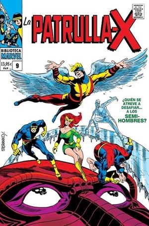 BIBLIOTECA MARVEL LA PATRULLA-X 09 DE 1968 | 9791370133382 | ARNOLD DRAKE - WERNER ROTH - JERRY SIEGEL - DON HECK - GARY FRIEDRICH - GEORGE TUSKA | Tienda de Cómics, Manga, Magic y Pokémon en Torrejón de Ardoz
