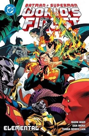 DC PREMIERE AMANECER DE DC, BATMAN / SUPERMAN WORLD'S FINEST # 03 ELEMENTAL | 9791370132958 | DAN MORA - MARK WAID - TAMRA BONVILLAIN | Tienda de Cómics, Manga, Magic y Pokémon en Torrejón de Ardoz